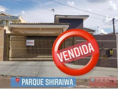 Casa para Venda, em Presidente Prudente, bairro PARQUE SHIRAIWA, 3 dormitrios, 2 banheiros, 1 sute, 2 vagas