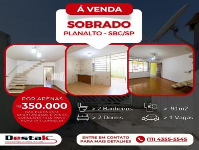 Sobrado para Venda, em So Bernardo do Campo, bairro Planalto, 2 dormitrios, 2 banheiros, 1 vaga