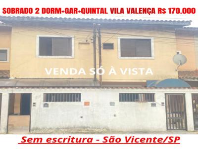 Sobrado para Venda, em So Vicente, bairro Vila Valena, 2 dormitrios, 2 banheiros, 1 vaga