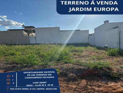 Terreno em Condomnio para Venda, em Arax, bairro Jardim Europa