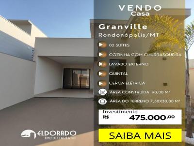 Casa para Venda, em Rondonpolis, bairro Setor Residencial Granville I, 2 dormitrios, 2 banheiros, 2 sutes, 2 vagas