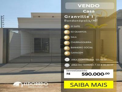 Casa para Venda, em Rondonpolis, bairro Setor Residencial Granville I, 3 dormitrios, 2 banheiros, 1 sute, 2 vagas