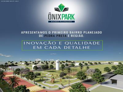 Lote Parcelado para Venda, em Pedra Preta, bairro Onix Park